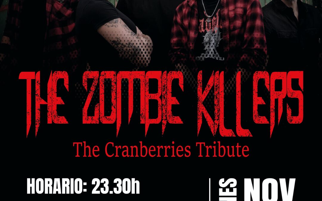 The Zombie Killers – Tributo The Cranberries