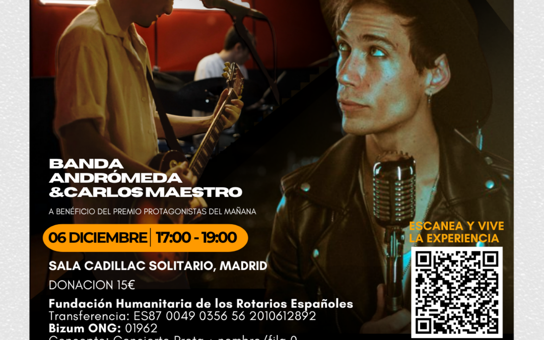 Concierto Benéfico Protagonistas del Mañana: Andromeda + Carlos Maestro