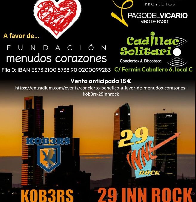 Concierto Benéfico a Favor de Menudos Corazones: Kob3rs + 29InnRock